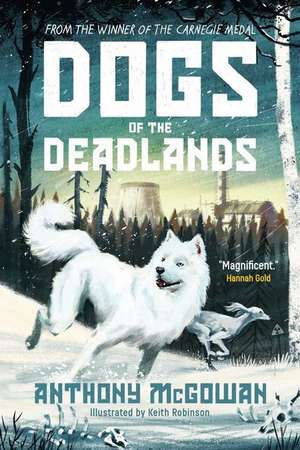 Dogs of the Deadlands de Anthony McGowan