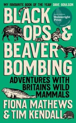 Black Ops and Beaver Bombing de Tim Kendall