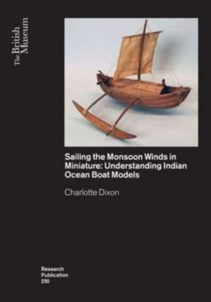 Sailing the Monsoon Winds in Miniature de Charlotte Dixon