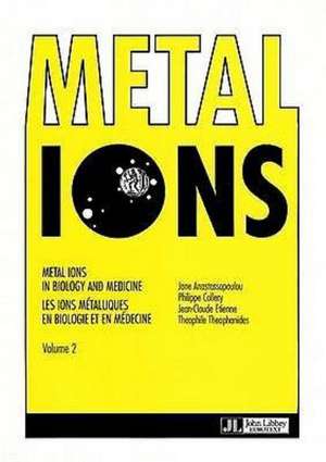 Metal Ions in Biology and Medicine de Jane Anastassopoulou