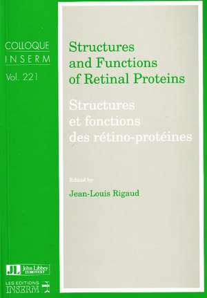 Structures & Functions of Retinal Proteins de Jean-Louis Rigaud