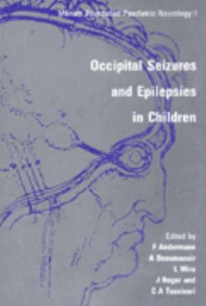 Occipital Seizures and Epilepsies in Children de Frederick Andermann