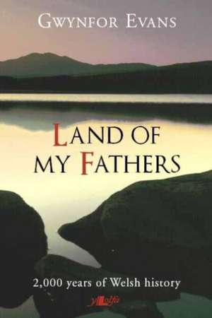 Land of My Fathers de Gwynfor Evans