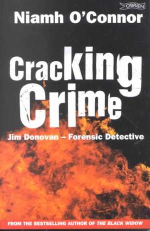 Cracking Crime: Jim Donovan - Forensic Detective de NIAMH O'CONNOR