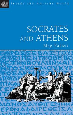 Socrates and Athens de Meg Parker