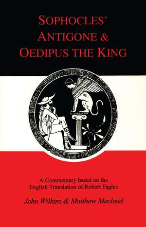 Sophocles: Antigone and Oedipus the King: A Companion to the Penguin Translation de John Wilkins