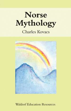 Norse Mythology de Charles Kovacs