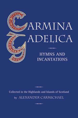 Carmina Gadelica de Alexander Carmichael