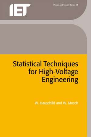 Statistical Techniques for High-Voltage Engineering de Hauschild, W.