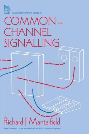 Common-Channel Signalling de Richard J. Manterfield