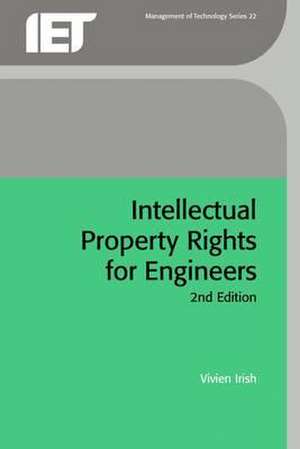 Intellectual Property Rights for Engineers de Vivien Irish