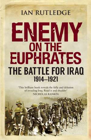 Enemy on the Euphrates de Ian Rutledge