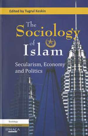 The Sociology of Islam de Keskin