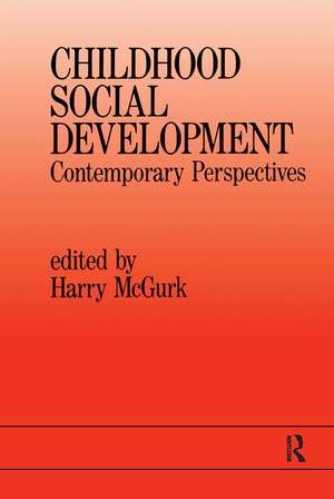 Childhood Social Development: Contemporary Perspectives de Harry McGurk