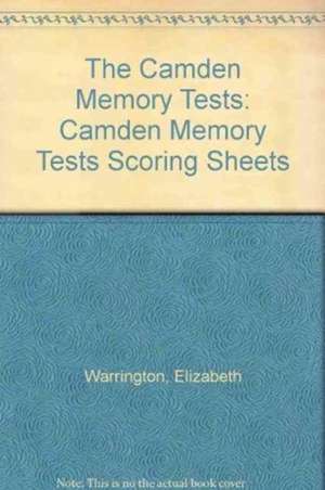 Camden Memory Tests Scoring Sheets de E. Warrington