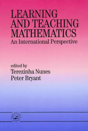 Learning and Teaching Mathematics: An International Perspective de Peter Bryant