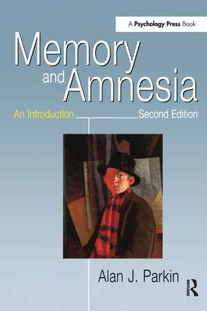 Memory and Amnesia: An Introduction de Alan J. Parkin