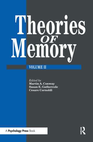 Theories Of Memory II de Martin A. Conway