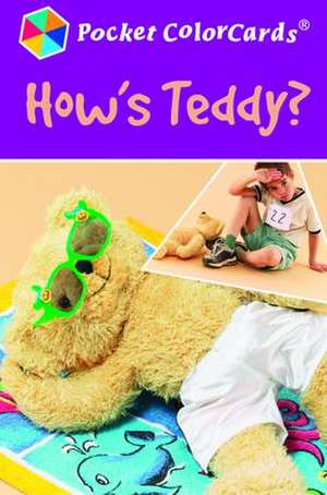 How's Teddy?: Colorcards de Speechmark