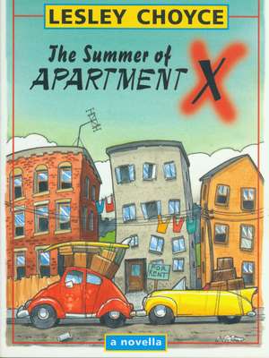 The Summer of Apartment X de Lesley Choyce