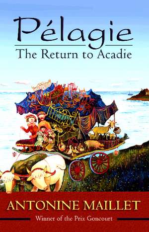 Plagie: The Return to Acadie de Antonine Maillet