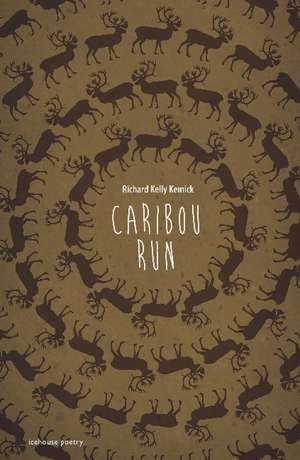 Caribou Run de Richard Kelly Kemick