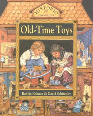 Old-Time Toys de Bobbie Kalman