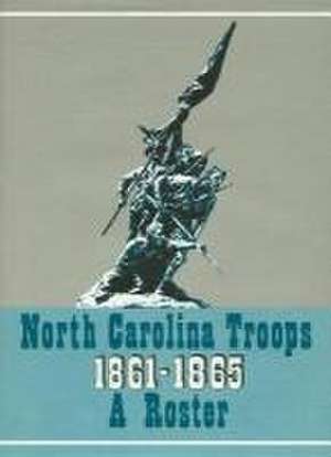 North Carolina Troops, 1861-1865 de Weymouth T. Jordan