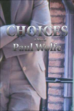 Choices de Paul Wolfe