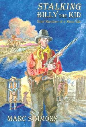 Stalking Billy the Kid de Marc Simmons