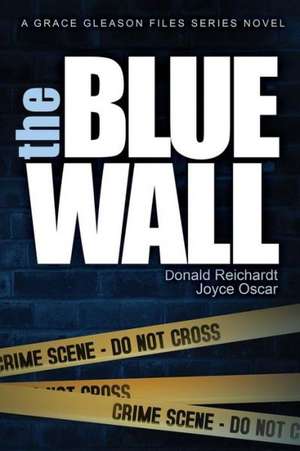 The Blue Wall de Donald Reichardt