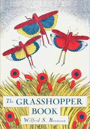 The Grasshopper Book de Wilfrid Swancourt Bronson