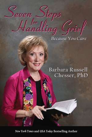 Seven Steps for Handling Grief de Barbara Chesser