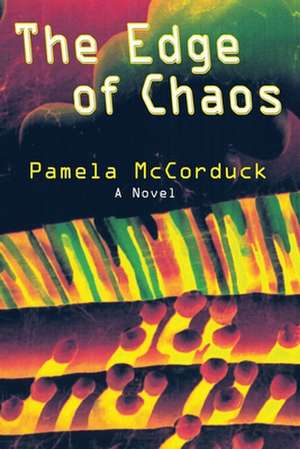 The Edge of Chaos (Softcover) de Pamela McCorduck