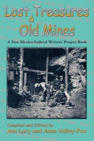 Lost Treasures & Old Mines de Ann Lacy