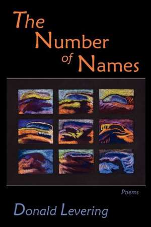 The Number of Names, Poems de Donald Levering