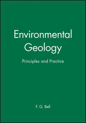 Environmental Geology Principles and Practice de F G Bell