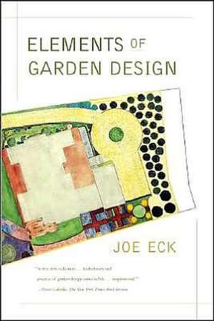 Elements of Garden Design de Joe Eck