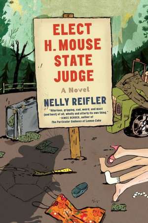 ELECT H. MOUSE STATE JUDGE de Nelly Reifler