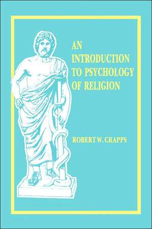 Intro to the Psych. of Religion de Robert W. Crapps