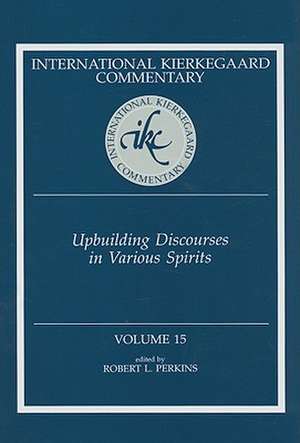 Upbuilding Discourses in Various Spirits de Robert L. Perkins