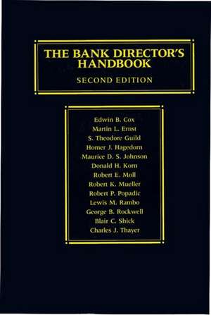 The Bank Director's Handbook: Second Edition de Edwin B. Cox