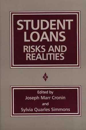 Student Loans: Risks and Realities de Joseph Marr Cronin