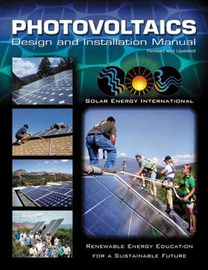 Photovoltaics: Design and Installation Manual de Solar Energy International