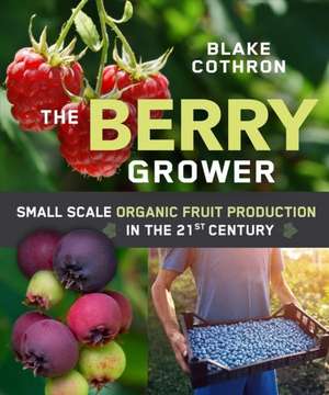 The Berry Grower de Blake Cothron