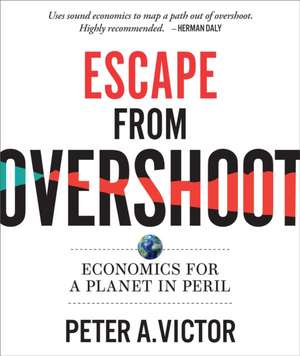 Escape from Overshoot de Peter A Victor