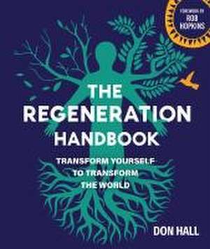 The Regeneration Handbook de Don Hall