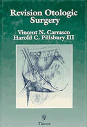 Revision Otologic Surgery de Vincent N. Carrasco