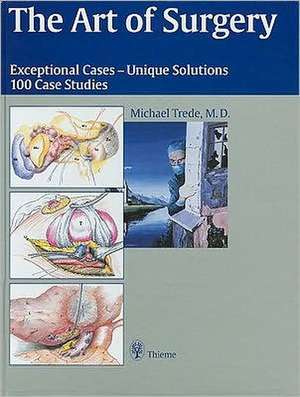 The Art of Surgery: Exceptional Cases - Unique Solutions de M. Trede