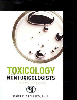 Toxicology for Nontoxicologists de Mark E. Stelljes